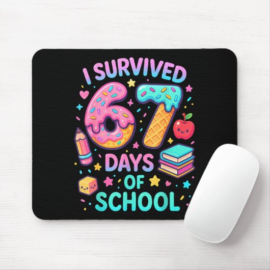 I Survived 67 Days Of School Cute Kid Six Seven Ce Mousepad (Mit Mouse)