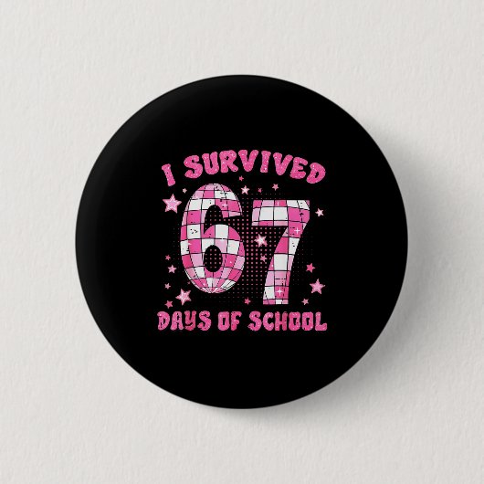 I Survived 67 Days Of School Cute Teacher Six Seve Button (Vorderseite)