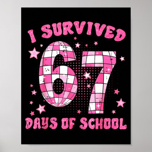 I Survived 67 Days Of School Cute Teacher Six Seve Poster (Vorne)