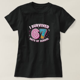  I Survived 67 Days of School for back to school  T-Shirt
