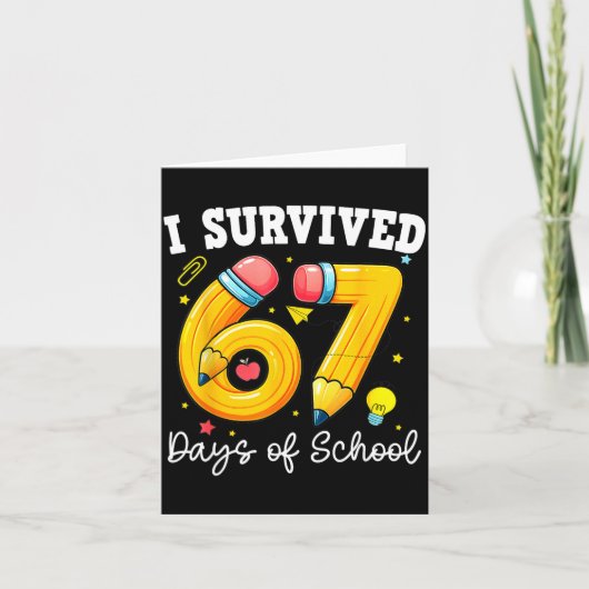 I Survived 67 Days Of School For Teachers Students Karte (Vorderseite)