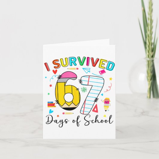 I Survived 67 Days Of School Fun Meme Six Seven 6- Karte (Vorderseite)