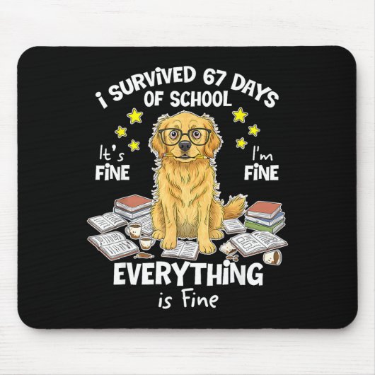 I Survived 67 Days Of School Funny 67 Golden Retri Mousepad (Vorne)