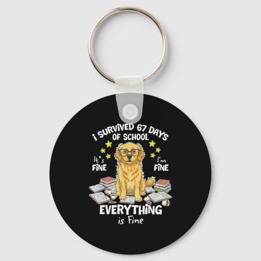 I Survived 67 Days Of School Funny 67 Golden Retri Schlüsselanhänger (Vorderseite)