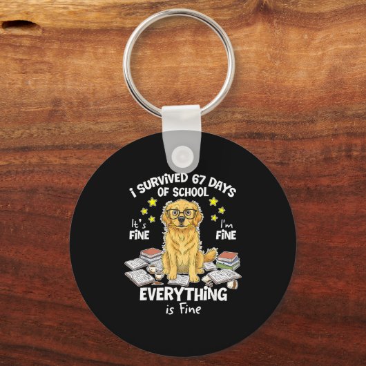 I Survived 67 Days Of School Funny 67 Golden Retri Schlüsselanhänger (Vorderseite)