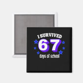 I Survived 67 Days Of School Funny 67 Meme Retro S Magnet (Vorderseite/Rückseite)