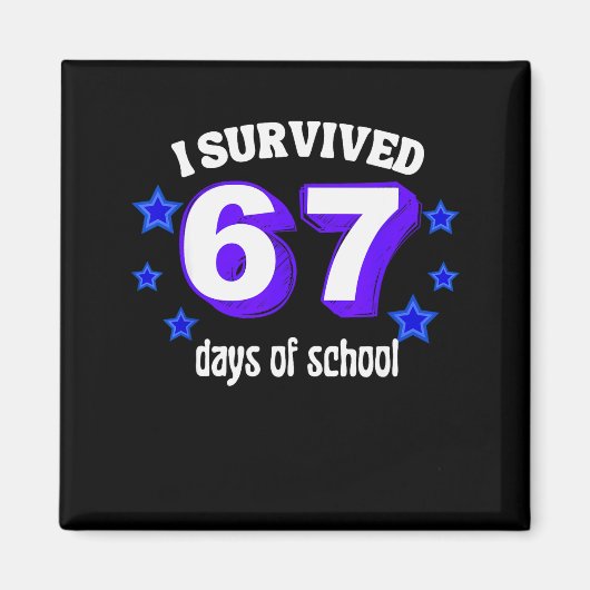 I Survived 67 Days Of School Funny 67 Meme Retro S Magnet (Vorne)