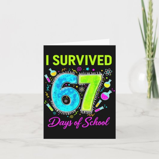 I Survived 67 Days Of School Funny 67 Meme Science Karte (Vorderseite)