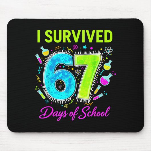 I Survived 67 Days Of School Funny 67 Meme Science Mousepad (Vorne)