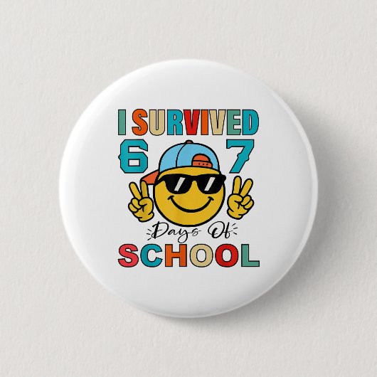 I Survived 67 Days Of School Funny 67 Meme Student Button (Vorderseite)