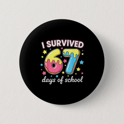I Survived 67 Days Of School Funny 67 Meme Teacher Button (Vorderseite)