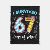 I Survived 67 Days Of School Funny 67 Meme Teacher Fleecedecke (Vorderseite)
