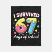 I Survived 67 Days Of School Funny 67 Meme Teacher Fleecedecke (Vorderseite)