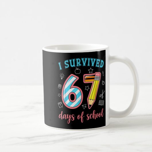 I Survived 67 Days Of School Funny 67 Meme Teacher Kaffeetasse (Rechts)