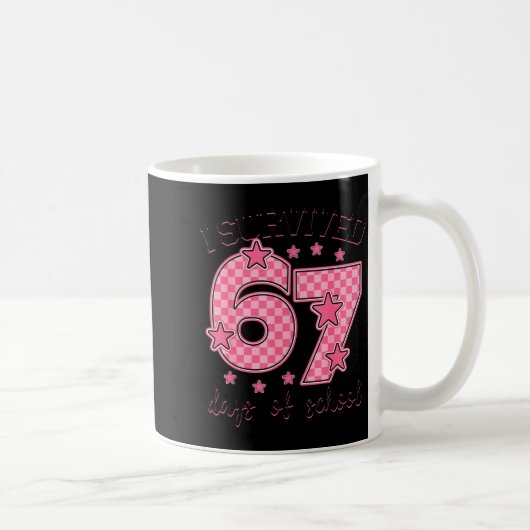 I Survived 67 Days Of School Funny 67 Meme Teacher Kaffeetasse (Rechts)