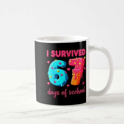 I Survived 67 Days Of School Funny 67 Meme Teacher Kaffeetasse (Rechts)