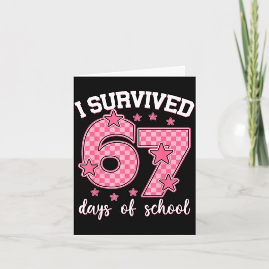I Survived 67 Days Of School Funny 67 Meme Teacher Karte (Vorderseite)
