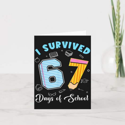 I Survived 67 Days Of School Funny 67 Meme Teacher Karte (Vorderseite)