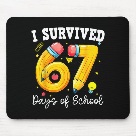 I Survived 67 Days Of School Funny 67 Meme Teacher Mousepad (Vorne)