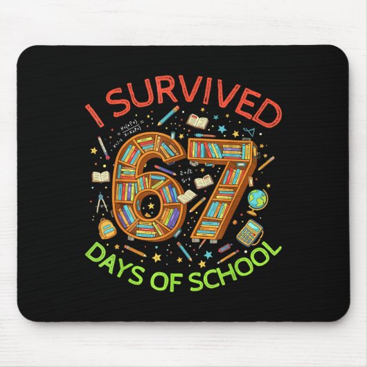 I Survived 67 Days Of School Funny 67 Meme Teacher Mousepad (Vorne)