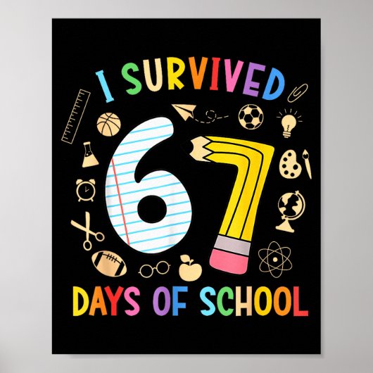 I Survived 67 Days Of School Funny 67 Meme Teacher Poster (Vorne)
