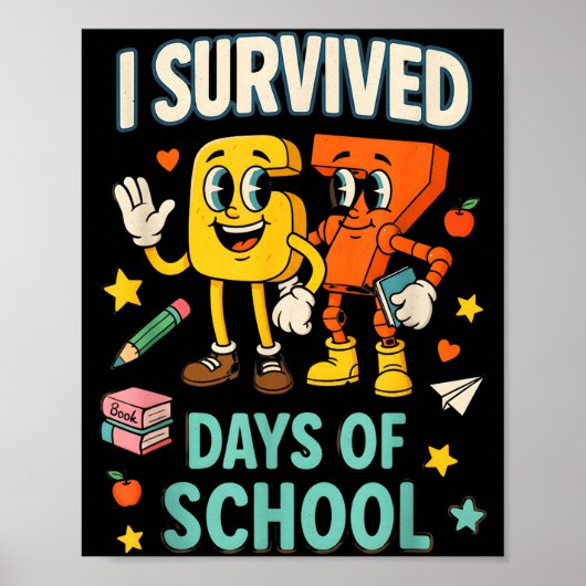 I Survived 67 Days Of School Funny 67 Meme Teacher Poster (Vorne)