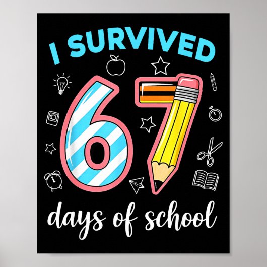 I Survived 67 Days Of School Funny 67 Meme Teacher Poster (Vorne)