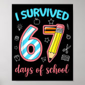 I Survived 67 Days Of School Funny 67 Meme Teacher Poster (Vorne)