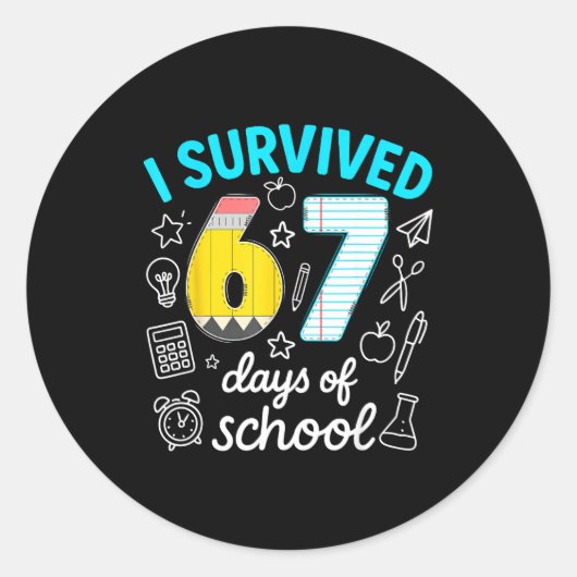 I Survived 67 Days Of School Funny 67 Meme Teacher Runder Aufkleber (Vorderseite)