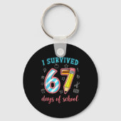 I Survived 67 Days Of School Funny 67 Meme Teacher Schlüsselanhänger (Vorderseite)