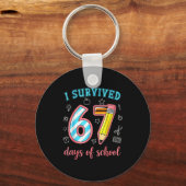 I Survived 67 Days Of School Funny 67 Meme Teacher Schlüsselanhänger (Vorderseite)