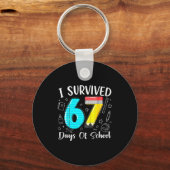 I Survived 67 Days Of School Funny 67 Meme Teacher Schlüsselanhänger (Vorderseite)