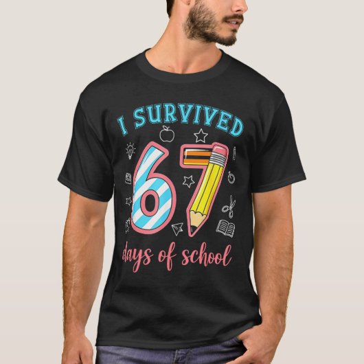 I Survived 67 Days Of School Funny 67 Meme Teacher T-Shirt (Vorderseite)