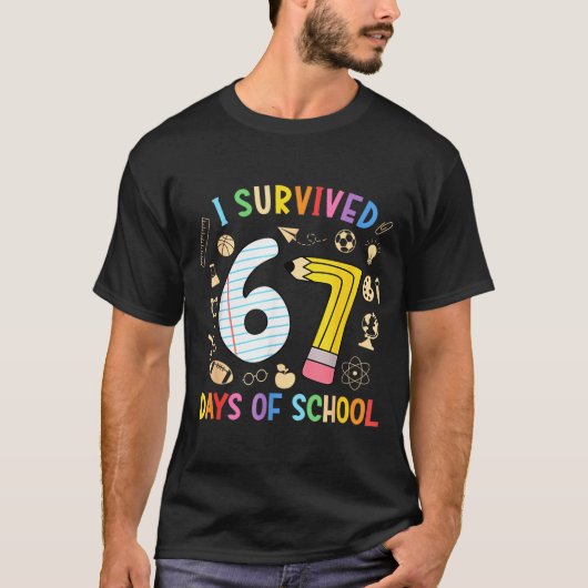 I Survived 67 Days Of School Funny 67 Meme Teacher T-Shirt (Vorderseite)