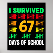 I Survived 67 Days Of School Funny 67 Meme Teen Bo Poster (Vorne)