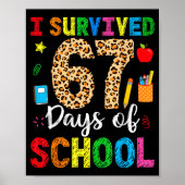 I Survived 67 Days Of School Funny 67 Teacher Stud Poster (Vorne)