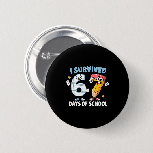 I Survived 67 Days Of School Funny 67 Teachers Stu Button (Vorne & Hinten)