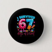 I Survived 67 Days Of School Funny 67 Teachers Stu Button (Vorderseite)