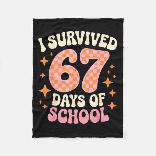 I Survived 67 Days Of School Funny 67 Teachers Stu Fleecedecke (Vorderseite)