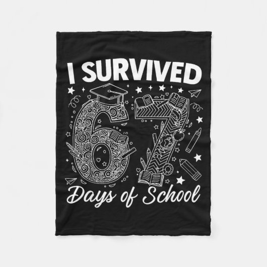 I Survived 67 Days Of School Funny 67 Teachers Stu Fleecedecke (Vorderseite)