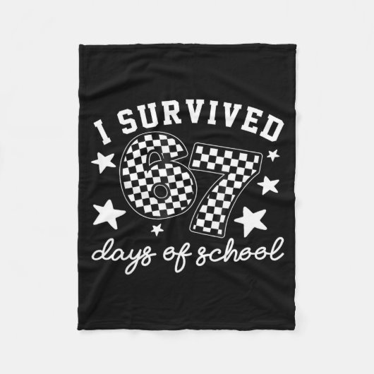I Survived 67 Days Of School Funny 67 Teachers Stu Fleecedecke (Vorderseite)