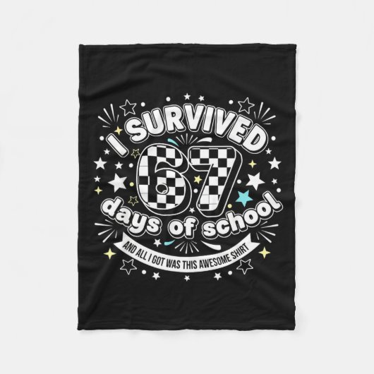 I Survived 67 Days Of School Funny 67 Teachers Stu Fleecedecke (Vorderseite)