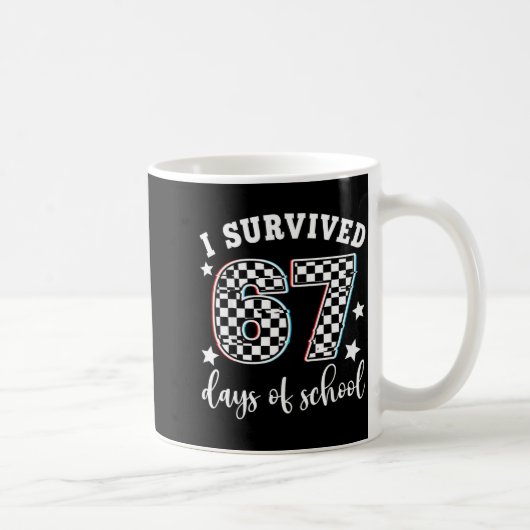 I Survived 67 Days Of School Funny 67 Teachers Stu Kaffeetasse (Rechts)