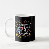 I Survived 67 Days Of School Funny 67 Teachers Stu Kaffeetasse (Links)
