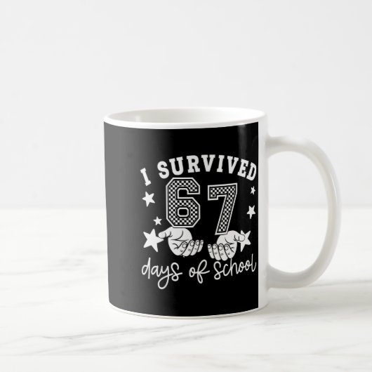 I Survived 67 Days Of School Funny 67 Teachers Stu Kaffeetasse (Rechts)