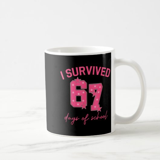 I Survived 67 Days Of School Funny 67 Teachers Stu Kaffeetasse (Rechts)