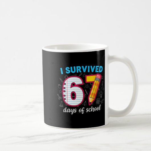 I Survived 67 Days Of School Funny 67 Teachers Stu Kaffeetasse (Rechts)