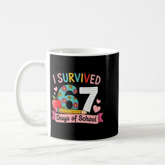 I Survived 67 Days Of School Funny 67 Teachers Stu Kaffeetasse (Links)