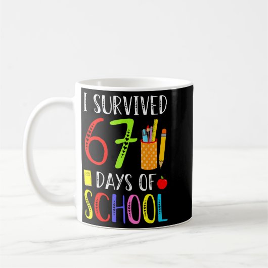I Survived 67 Days Of School Funny 67 Teachers Stu Kaffeetasse (Links)