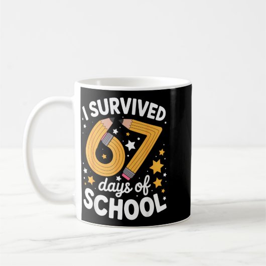 I Survived 67 Days Of School Funny 67 Teachers Stu Kaffeetasse (Links)